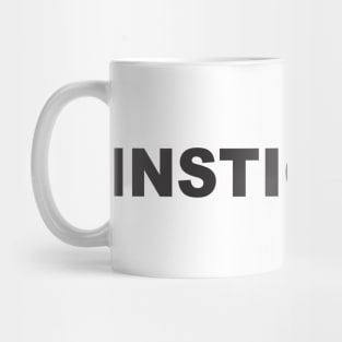 INSTIGATOR Mug